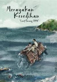 Image of Merayakan Kesedihan: Laut Pasang 1994