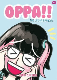 Image of Oppa: The Life Of a Fangirl