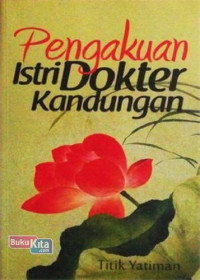 Image of Pengakuan Istri Dokter Kandungan