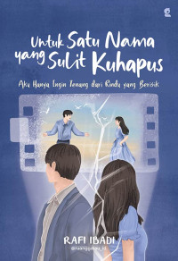 Image of Untuk Satu Nama Yang Sulit kuhapus