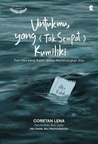 Image of Untukmu yang tak (sempat) Kumiliki